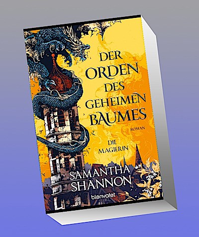 Der Orden des geheimen Baumes - Die Magierin