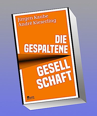 Die gespaltene Gesellschaft