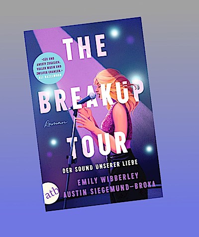 The Breakup Tour - Der Sound unserer Liebe