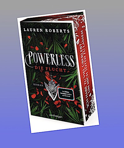 Powerless - Die Flucht: Roman - Die Fortsetzung der epischen Enemies-to-Lovers-Romantasy von BookTok-Sensation Lauren Roberts! Mit Farbschnitt in limitierter Auflage! (Die Powerless-Trilogie, Band 2)