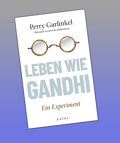 Leben wie Gandhi