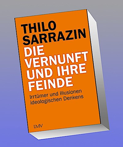 Die Vernunft und ihre Feinde