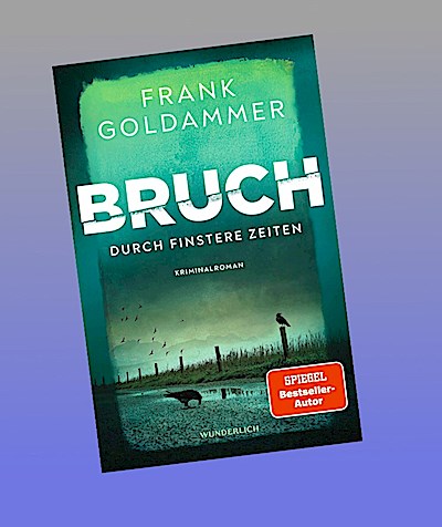 Bruch: Durch finstere Zeiten