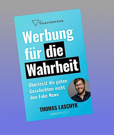 Werbung für die Wahrheit (SPIEGEL-Bestseller)