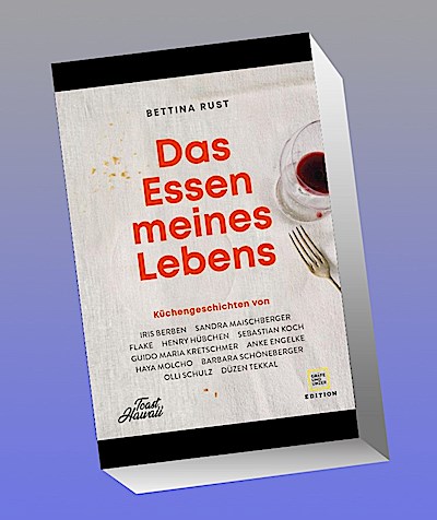 Das Essen meines Lebens