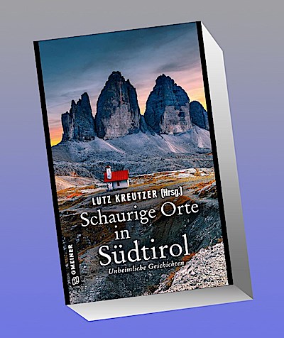 Schaurige Orte in Südtirol