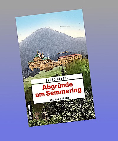 Abgründe am Semmering