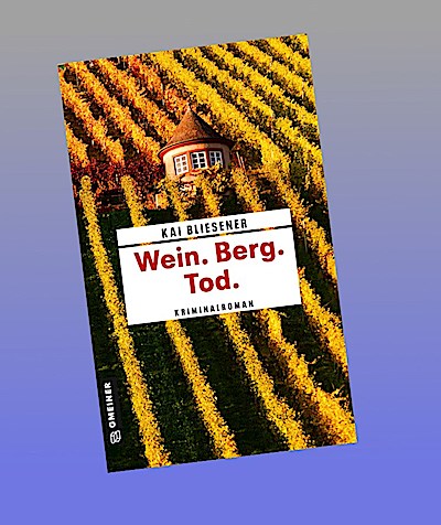 Wein. Berg. Tod.