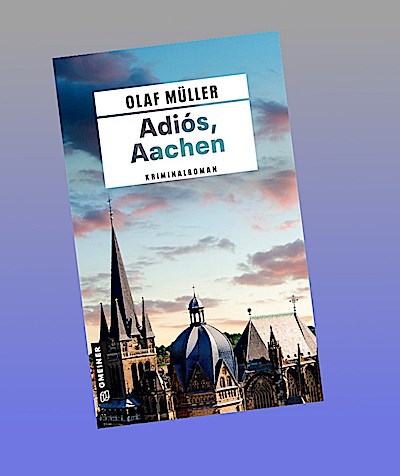 Adiós, Aachen