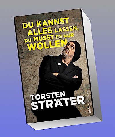 Du kannst alles lassen, du musst es nur wollen