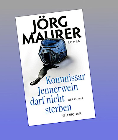 Kommissar Jennerwein darf nicht sterben