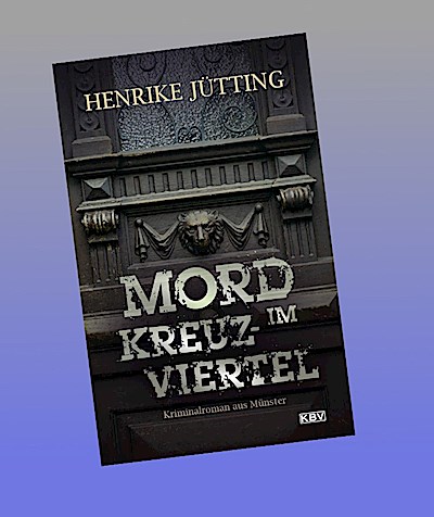 Mord im Kreuzviertel