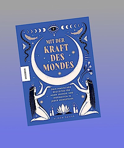 Mit der Kraft des Mondes