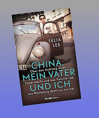 China, mein Vater und ich