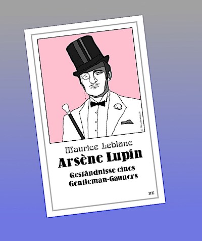 Arsène Lupin - Geständnisse eines Gentleman-Gauners