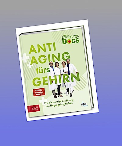 Die Ernährungs-Docs - Anti-Aging fürs Gehirn