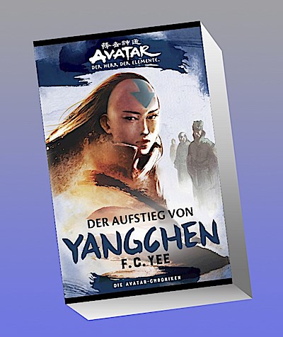 Die Avatar-Chroniken: Der Aufstieg von Yangchen