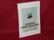 Fahrende unter Sesshaften : Probleme e. anderen Lebensweise ; Abklärungen u. Informationen