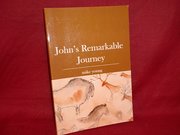 John’s Remarkable Journey