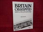 Britain Observed 1945 to the present day