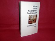 Kinder in der Weltliteratur. Erzählungen. -ungelesen-