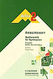 delta Mathematik - Sekundarstufe I - Baden-Württemberg: Band 2: 6. Schuljahr - Arbeitsheft (delta Mathematik Baden-Württemberg)