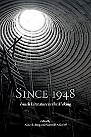 Since 1948: Israeli Literature in the Making (Suny Series in Contemporary Jewish Literature and Culture)