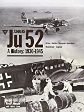 Junkers Ju 52: A History 1930-1945