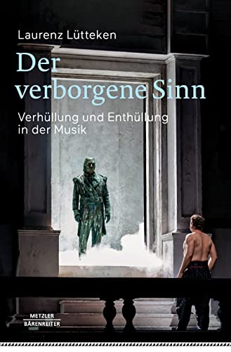 Der verborgene Sinn -Verhüllung und Enthüllung in der Musik-. Buch