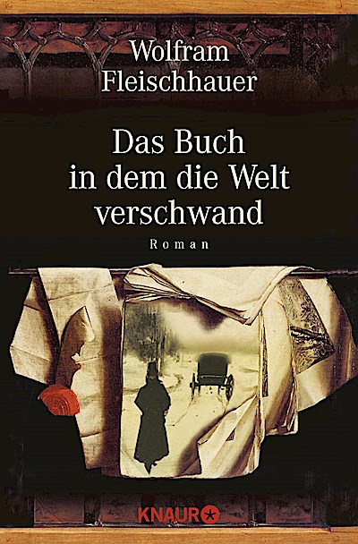 Das Buch in dem die Welt verschwand: Roman