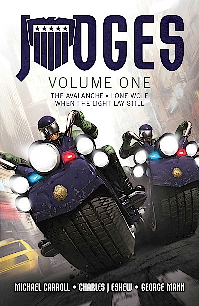 JUDGES Volume One: The Avalanche, Lone Wolf & When the Light Lay Still