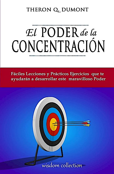 El Poder de la Concentracion