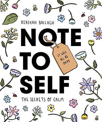 Note to Self: The Secrets of Calm